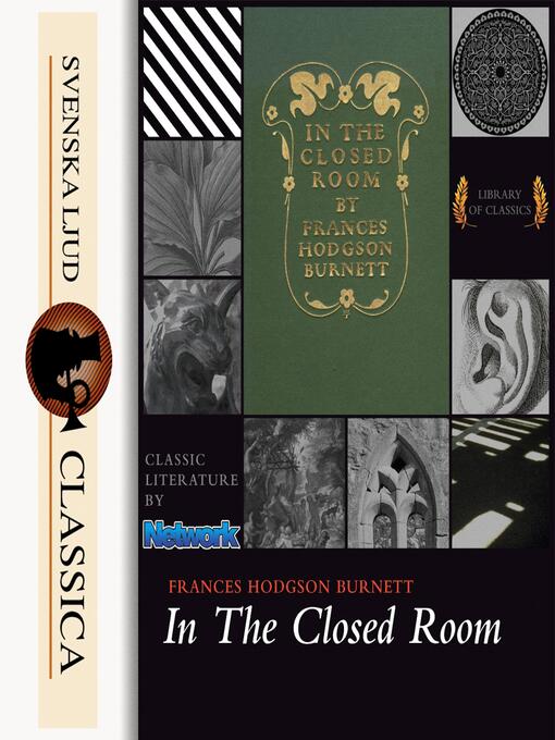 Title details for In the Closed Room by Frances Hodgson Burnett - Wait list